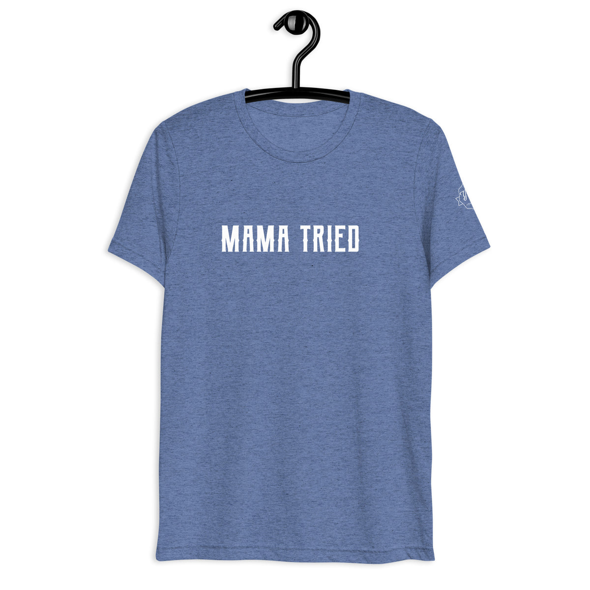 Mama Tried T-shirt