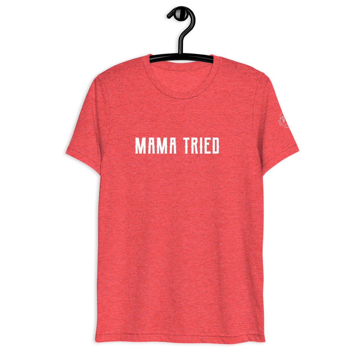 Mama Tried T-shirt