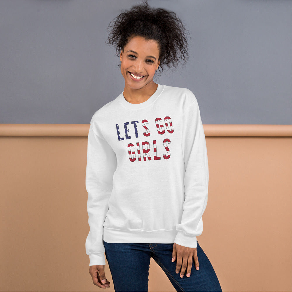 Lets Go Girls Sweatshirt