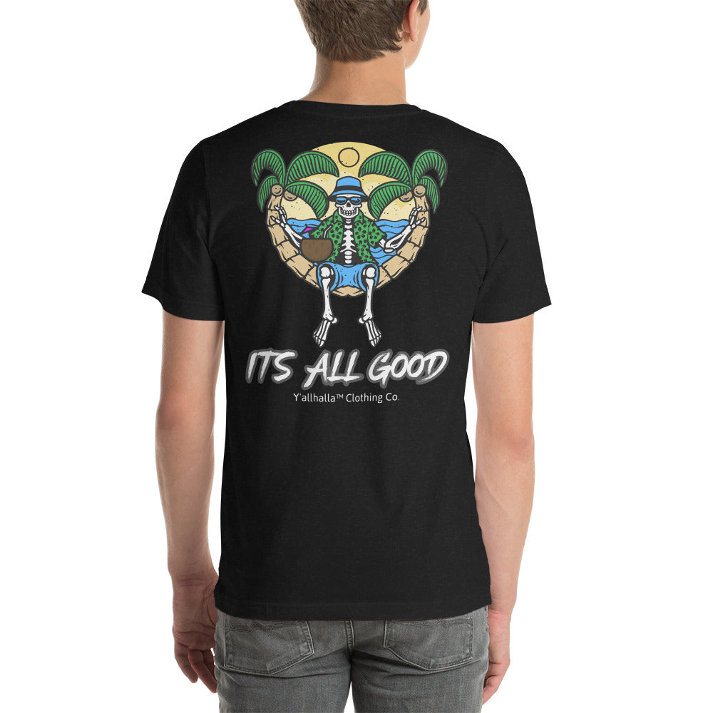 Its all good T-Shirt