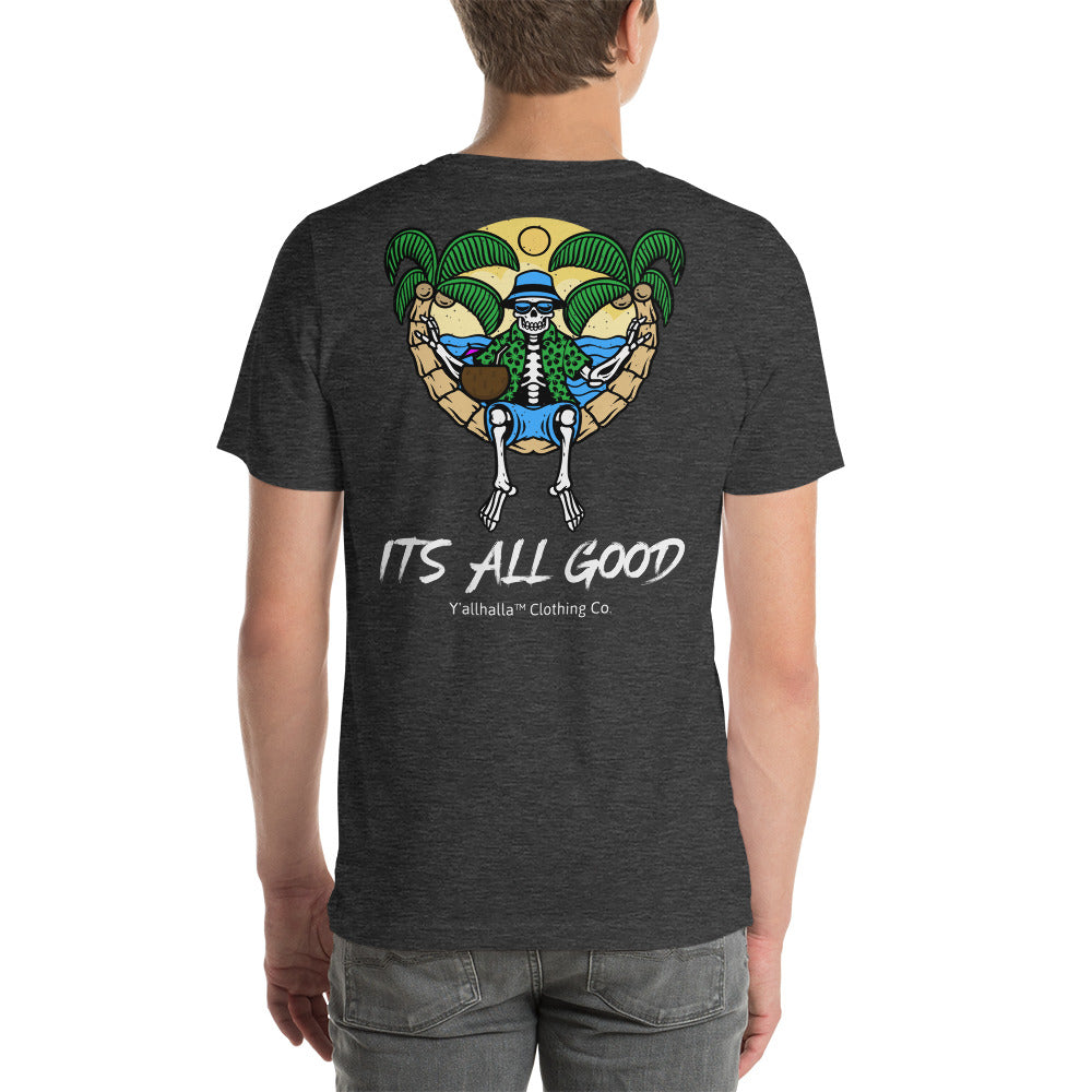 Its all good T-Shirt