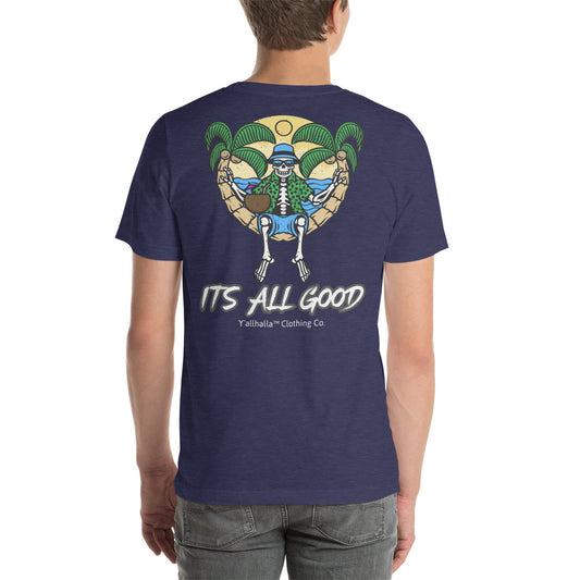 Its all good T-Shirt