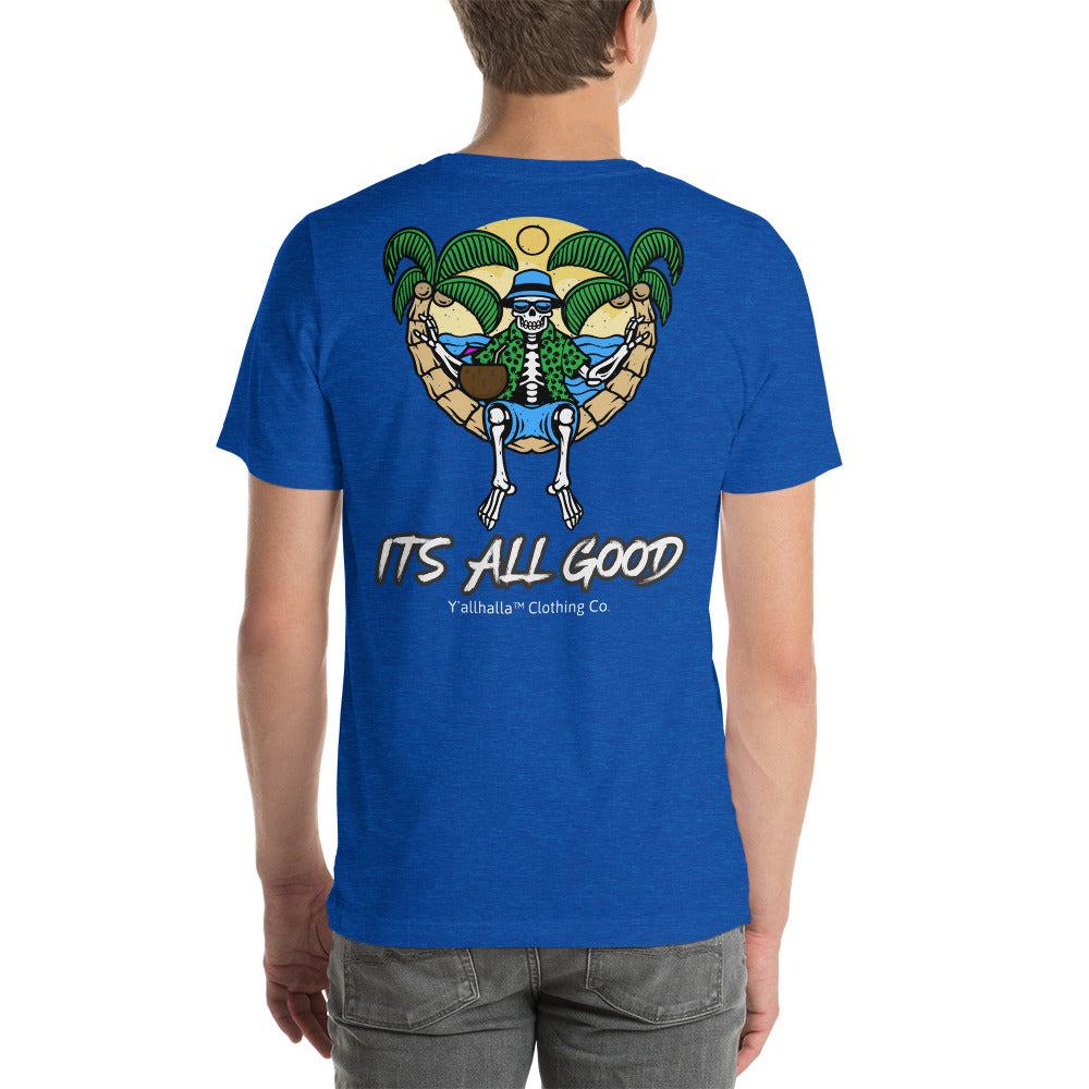 Its all good T-Shirt